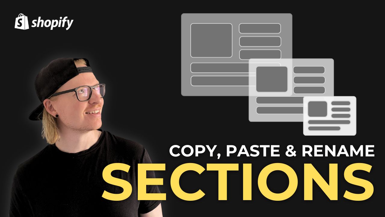 How to copy, paste and rename Shopify sections