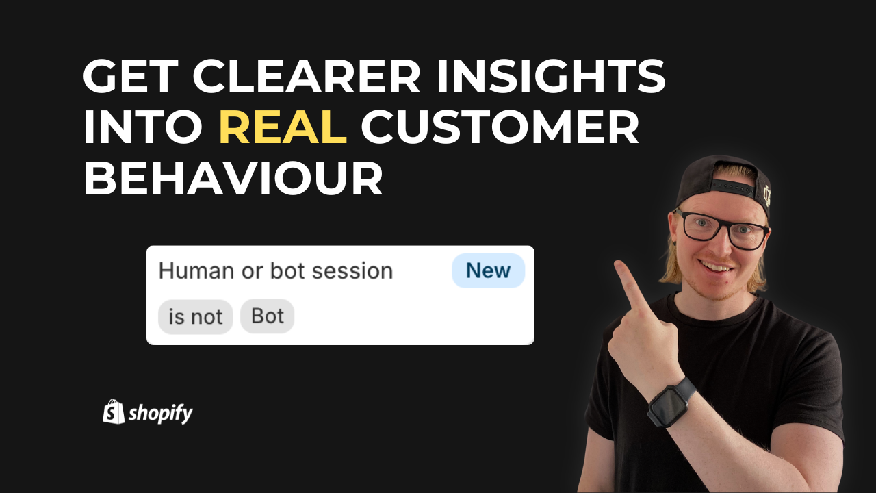 Clearer Shopify Insights - Human / Bot Filter