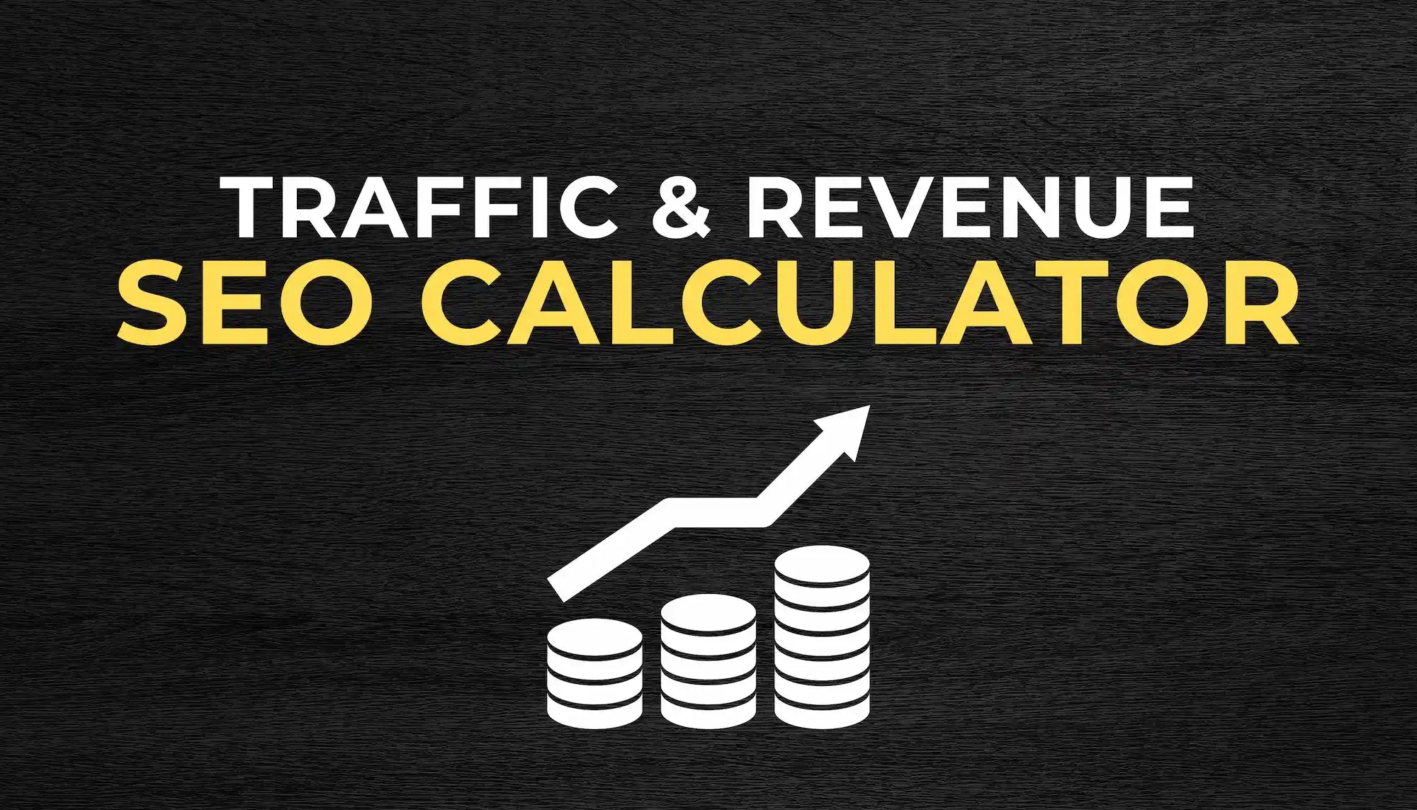 SEO traffic and revenue calculator